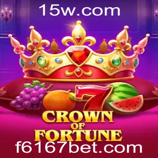 CrownofFortune: Descubra o Futuro dos Jogos de Apostas com 6167bet